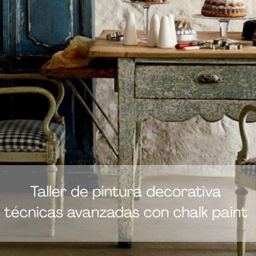 Taller de pintura decorativa técnicas avanzadas con chalk paint